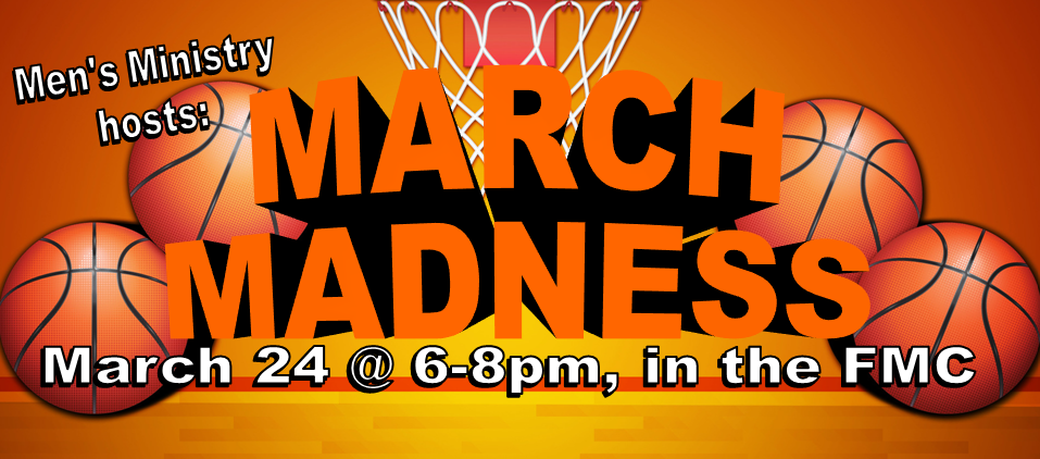 MARCH MADNESS 2018 – Trinity Baptist Church